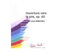 ROBERT MARTIN MARICHAL L. - OUVERTURE VERS LA JOIE, OP. 60