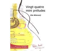 ROBERT MARTIN MITERAN - VINGT-QUATRE MINI PRELUDES
