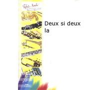 ROBERT MARTIN NAULAIS J. - DEUX SI DEUX LA