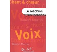 ROBERT MARTIN NAULAIS J. - LA MACHINE (EN LOCATION)