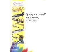 ROBERT MARTIN NAULAIS J. - QUELQUES NOTES... EN SOMME, UT OU SIB