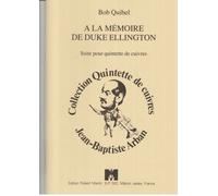ROBERT MARTIN QUIBEL B. - A LA MMOIRE DE ELLINGTON D.