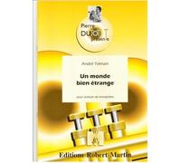 ROBERT MARTIN TELMAN A. - COLLECTION DUTOT P. - UN MONDE BIEN TRANGE, 6 TROMPETTES