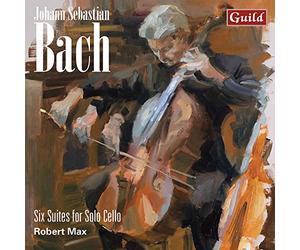 Robert Max - Johann Sebastian Bach: Six Suites for Solo Cello