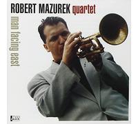Robert Mazurek Quartet - Man Facing East