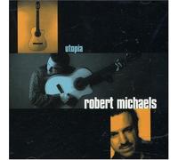 Robert Michaels - Utopia