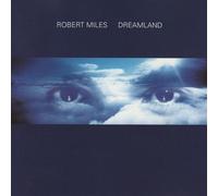 Robert Miles - Dreamland