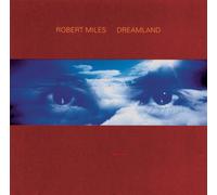 Robert Miles - Dreamland Incl. One and One [CD]