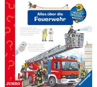 Wieso?Weshalb?Warum? - Alles Über die Feuerwehr