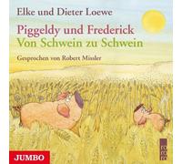 Robert Missler - Piggeldy und Frederick-Von Schwein zu Schwein