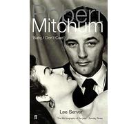 Robert Mitchum – Baby, I Don't Care – Faber & Faber