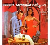 Robert Mitchum - Calypso Is Like So [VINYL]