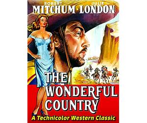 Robert Mitchum & Julie London in "The Wonderful Country" - A Technicolor Western Classic