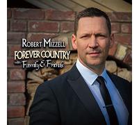 Robert Mizzell – Forever Country with Family & Friends