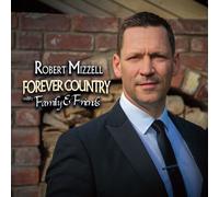Robert Mizzell - Forever Country With Family & Friends [New Vinyl LP]