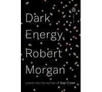 Robert Morgan Dark Energy (Paperback) Penguin Poets