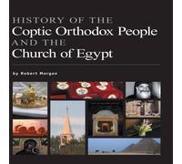 Robert Morgan History of the Coptic Orthodox People & the Church of Egypt Robert Morgan Multicolor