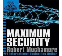 Robert Muchamore CHERUB: Maximum Security : Book 3 in the addictive bestselling Robert Muchamore Multicolor