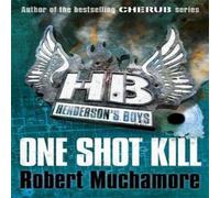Robert Muchamore Henderson's Boys: One Shot Kill Book Robert Muchamore Multicolor