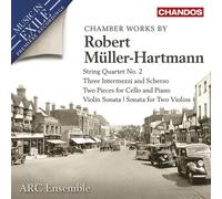 Robert Müller-Hartmann : Chamber Works By Robert Müller-Hartmann CD (2023)