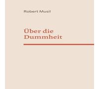 Robert Musil Uber die Dummheit Paperback Book Robert Musil Multicolor