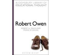 Robert Owen (Bloomsbury Library of Educational Thought)