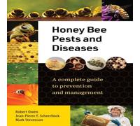Robert Owen Honey Bee Pests & Diseases : A complete guide to prevention and Robert Owen Multicolor