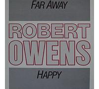 ROBERT OWENS / FAR AWAY / HAPPY