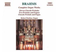 Robert P - BRAHMS: Organ Works