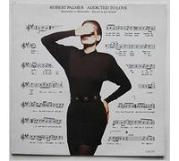 Robert Palmer - Addicted To Love