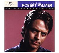 Robert Palmer - Classic: The Universal Masters Collection