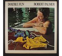 ROBERT PALMER - double fun