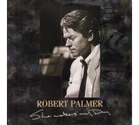 Robert Palmer - She Makes My Day