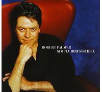 Robert Palmer - Simply Irresistible