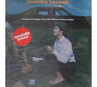Robert Palmer - Some People Can Do What They Like