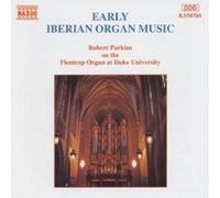 Robert P - Early Iberian Organ Music