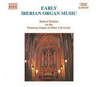ROBERT PARKINS: IBERIAN ORGAN MUSIC - CD