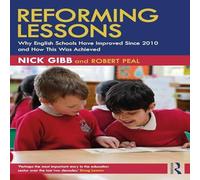 Robert Peal Reforming Lessons: Why English Schools Have Improved Since 2010 Robert Peal Multicolor