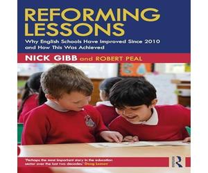 Robert Peal Reforming Lessons: Why English Schools Have Improved Since 2010 Robert Peal Multicolor