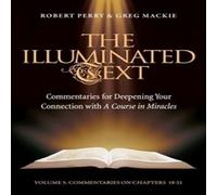 Robert Perry The Illuminated Text Vol 5: Commentaries for Deepening Your Robert Perry Multicolor