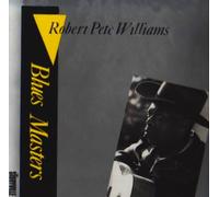Robert Pete Williams - Blues Masters