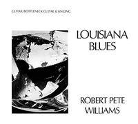 Robert Pete Williams - Louisiana Blues [VINYL]