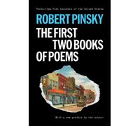 Robert Pinsky: The First Two Books of Poems