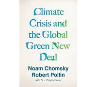 Robert Pollin Noam Choms Climate Crisis and the Global Green New De (Paperback)