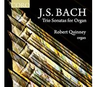 Robert Quinney - Bach: Trio Sonatas for Organ