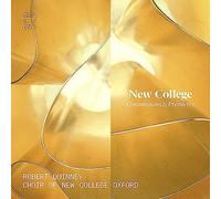 Robert Quinney; Choir of New College Oxford - New College: Commissions & Premieres