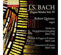 Robert Quinney - Johann Sebastian Bach: Organ Works, Vol. IV