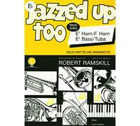 Robert Ramskill: Jazzed Up Too for Eb Tenor Horn/Eb Bass/Tuba Treble Clef and Piano