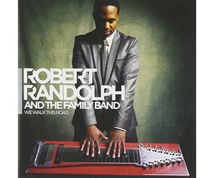 Robert Randolph And The Family Band - We Walk This Road