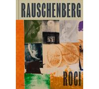 Robert Rauschenberg: Roci